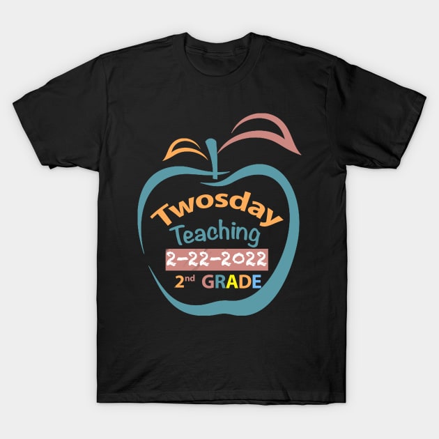 Teaching 2nd Grade on Twosday 2  February 2022 Teacher Gift T-Shirt by FoolDesign